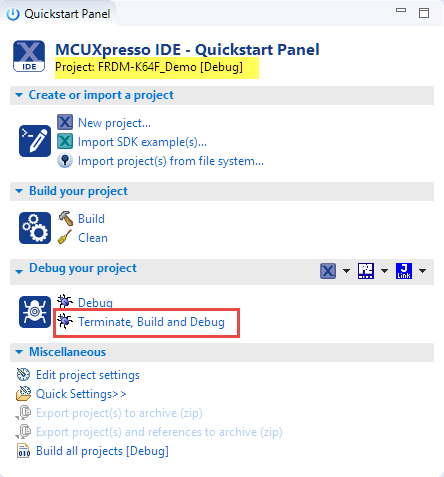Terminate, Build and Debug in MCUXpresso IDE